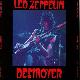 Led Zeppelin Destroyer