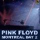 Pink Floyd Montreal Day 2