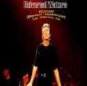 Roger Waters Universal Waters (get your filthy hands off my ticket)
